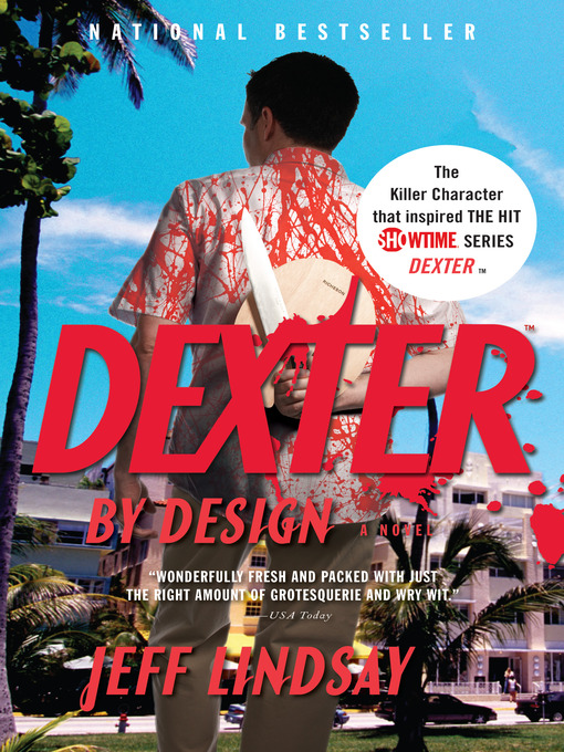 Détails du titre pour Dexter by Design par Jeff Lindsay - Disponible
